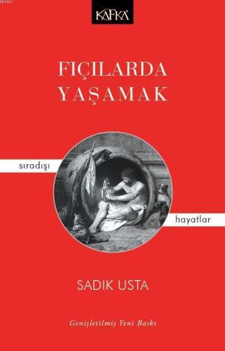 Fıçılarda Yaşamak; Sıradışı Hayatlar