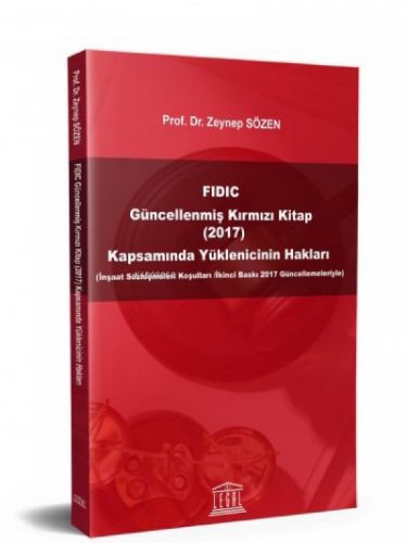 FIDIC Güncellenmiş Kırmızı Kitap (2017) Kapsamında Yüklenicinin Hakları
