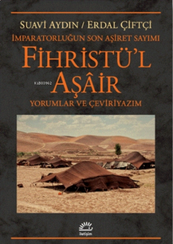 Fihristü'l Aşair - İmparatorluğun Son Aşiret Sayımı;Yorumlar Ve Çeviriyazım