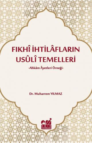 Fıkhi İhtilafların Usuli Temelleri