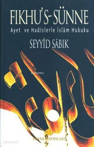 Fıkhus Sünne; Ayet ve Hadislerle İslam Fıkhı (4 Cilt)