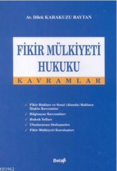 Fikir Mülkiyeti Hukuku Kavramlar (Ciltli)