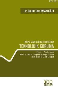 Fikir ve Sanat Eserleri Hukukunda Teknolojik Koruma