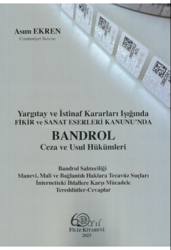 Fikir ve Sanat Eserleri Kanunu'nda Bandrol Ceza ve Usul Hükümleri