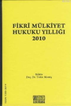 Fikri Mülkiyet Hukuku Yıllığı 2010