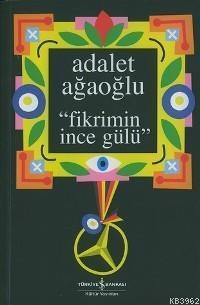 Fikrimin İnce Gülü (Ciltli)