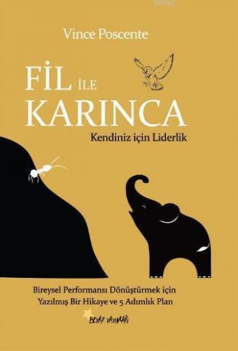Fil ile Karınca (Kendiniz İçin Liderlik); Kendiniz İçin Liderlik