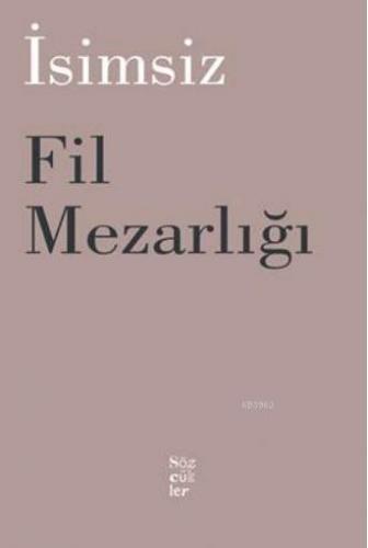 Fil Mezarlığı; İsimsiz