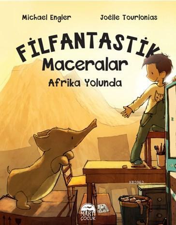 Filfantastik Maceralar; Afrika Yolunda