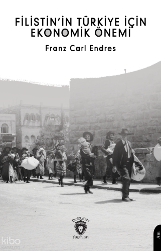 Filistin’in Türkiye İçin Ekonomik Önemi