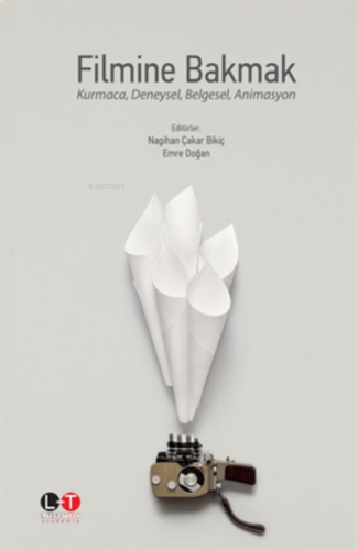 Filmine Bakmak;Kurmaca, Deneysel, Belgesel, Animasyon