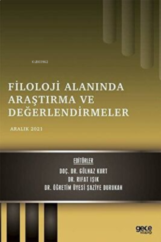 Filoloji Alanında Araştırma ve Değerlendirmeler - Aralık 2021