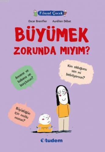 Filozof Çocuk - Büyümek Zorunda mıyım?