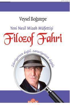 Filozof Fahri; Yeni Nesil Mizah Müfettişi