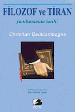 Filozof ve Tiran; Yanılsamanın Tarihi