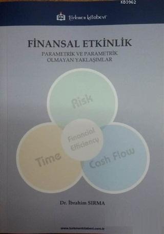 Finansal Etkinlik; Parametrik ve Parametrik Olmayan Yaklaşımlar