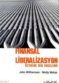 Finansal Liberalizasyon Üzerine Bir İnceleme