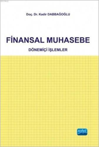Finansal Muhasebe; Dönemiçi İşlemler