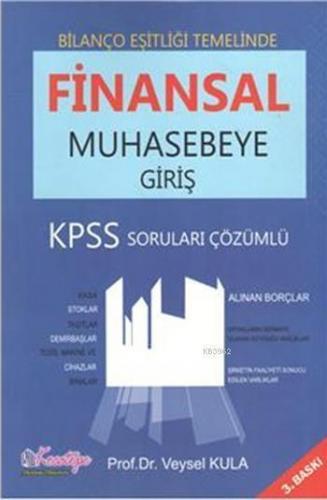 Finansal Muhasebeye Giriş; Kpss Soruları Çözümlü