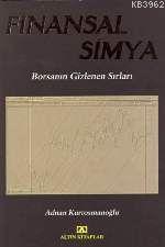 Finansal Simya; Borsanın Gizlenen Sırları