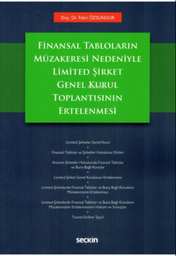 Finansal Tabloların Müzakeresi Nedeniyle Limited Şirket Genel Kurul Toplantısının Ertelenmesi