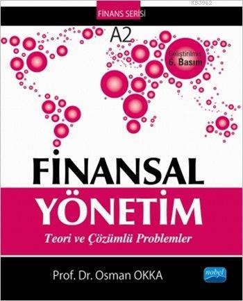 Finansal Yönetim; Teori ve Çözümlü Problemler