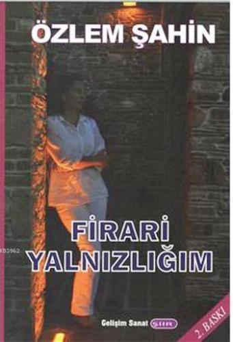 Firari Yalnızlığım