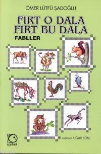 Fırt O Dala Fırt Bu Dala