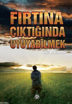 Fırtına Çıktığında Uyuyabilmek