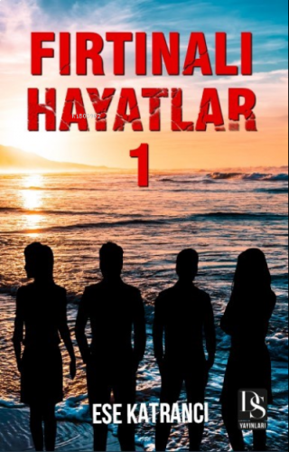 Fırtınalı Hayatlar 1