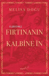 Fırtınanın Kalbine İn