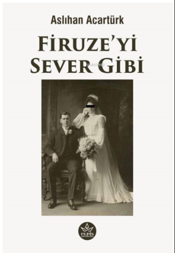 Firuze’yi Sever Gibi