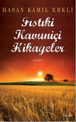 Fıstıki Kavuniçi Hikayeler