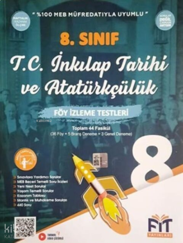 Fit Yayınları 8. Sınıf LGS T.C. İnkılap Tarihi ve Atatürkçülük Föy İzleme Testleri 44 Fasikül