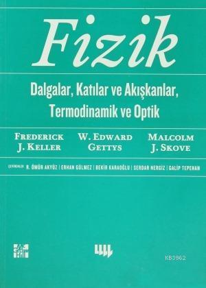 Fizik 2; Dalgalar, Katılar ve Akışkanlar, Termodinamik ve Optik