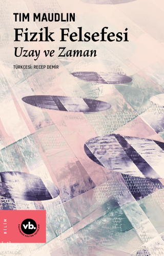 Fizik Felsefesi ;Uzay ve Zaman