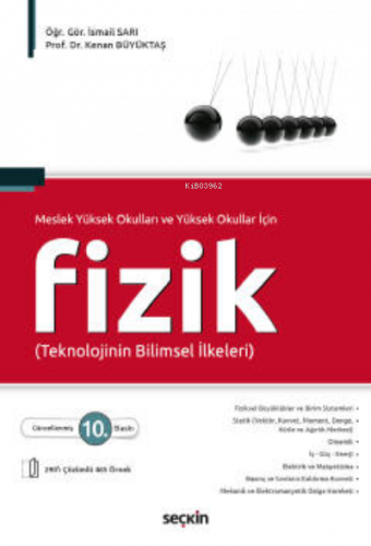 Fizik;Meslek YüksekOkulları ve Yüksekokullar İçin (Teknolojinin Bilimsel İlkeleri)