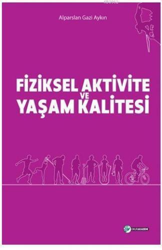 Fiziksel Aktivite ve Yaşam Kalitesi