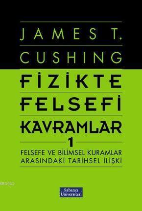 Fizikte Felsefi Kavramlar 1; Felsefe ve Bilimsel Kurumlar Arasındaki T
