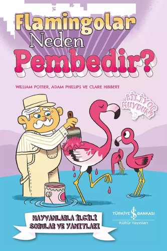 Flamingolar Neden Pembedir? Hayvanlarla İlgili Sorular ve Yanıtları