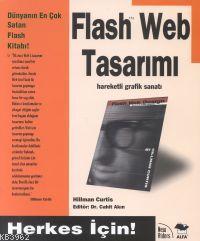 Flash Web Tasarımı (Hareketli Grafik Sanatı); Herkes İçin!