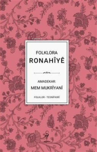 Folklora Ronahîyê - Mem Mukrîyanî