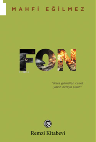 Fon;"Kara Gömülen Ceset Yazın Ortaya Çıkar"