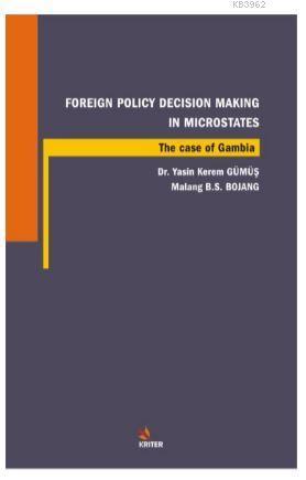 Foreign Policy Decision Making In Microstates; The Case Of Gambia
