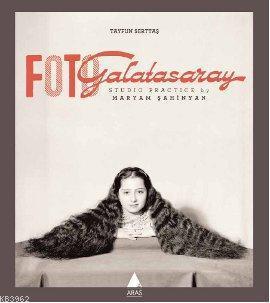 Foto Galatasaray; Studio Practice by Maryam Şahinyan