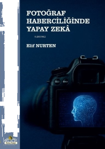 Fotoğraf Haberciliğinde Yapay Zekâ