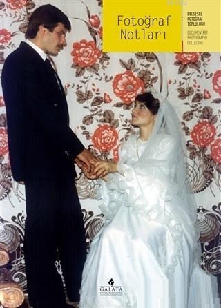 Fotoğraf Notları: 2