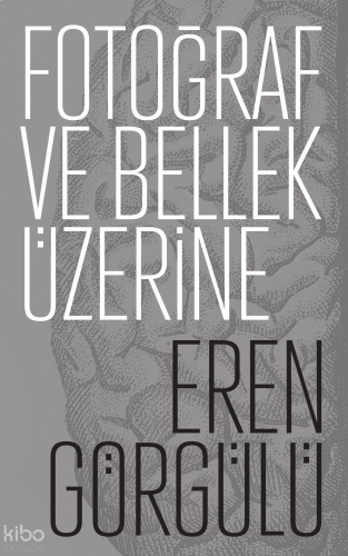Fotoğraf ve Bellek Üzerine