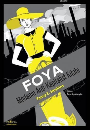 Foya; Modanın Anti-Kapitalist Kitabı