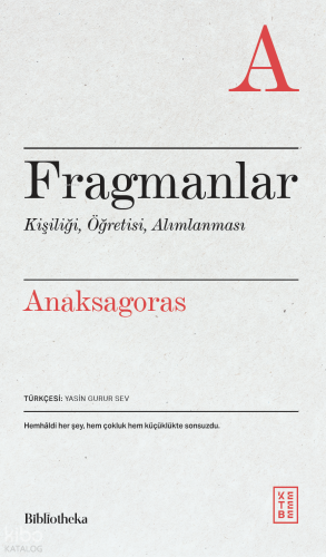 Fragmanlar;Kişiliği, Öğretisi, Alımlanması